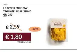 Prezzemolo e Vitale Le eccellenze P&V tagliatelle all'uovo offerta