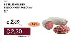 Prezzemolo e Vitale Le selezioni P&V finocchiona toscana IGP offerta