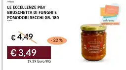 Prezzemolo e Vitale Le eccellenze P&V bruschetta di funghi e pomodori secchi offerta