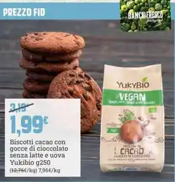 Banco Fresco Biscotti cacao con gocce di cioccolato senza latte e uova Yukibio offerta