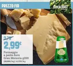Banco Fresco Formaggio a pasta dura Gran Moravia offerta
