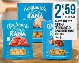 Sidis Pasta fresca ripiena sfogliavelo giovanni rana offerta