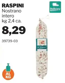 GrosMarket Raspini Nostrano intero offerta