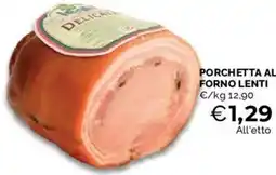 Mercatò Porchetta al forno lenti offerta