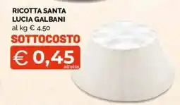 Mercatò Extra Ricotta Santa Lucia Galbani offerta