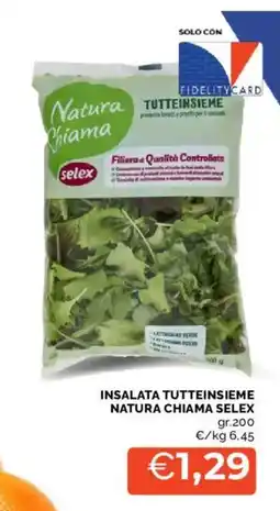 Mercatò Insalata tutteinsieme natura chiama selex offerta
