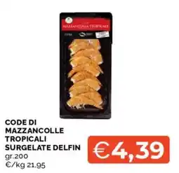 Mercatò Mazzancolle tropicali surgelate delfin offerta