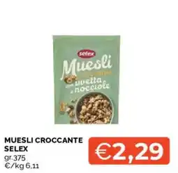 Mercatò Muesli croccante Selex offerta