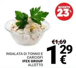 Supermercati Gulliver Insalata di tonno e carciofi Ifex Group offerta