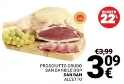 Supermercati Gulliver Prosciutto crudo San Daniele DOP San Dan All'etto offerta