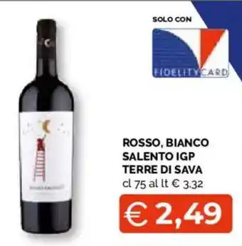 Rosso, Bianco Salento IGP Terre di Sava