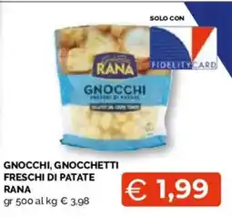 Mercatò Extra Gnocchi, gnocchetti freschi di patate Rana offerta