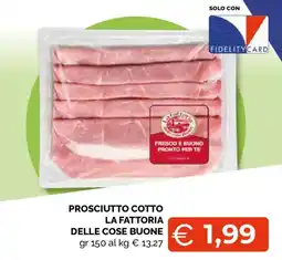 Mercatò Extra Prosciutto cotto La fattoria delle cose buone offerta