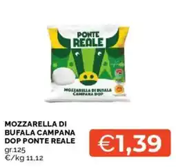 Mercatò Mozzarella di bufala campana dop ponte reale offerta