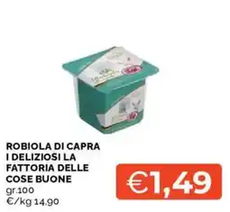 Mercatò Robiola di capra I deliziosi la fattoria delle cose buone offerta