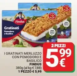Supermercati Gulliver Gratinati Pomodoro e Basilico Findus offerta