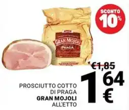 Supermercati Gulliver Prosciutto cotto di Praga Gran Mojoli all'etto offerta