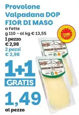 Prix Quality Provolone Valpadana DOP Fior di Maso offerta