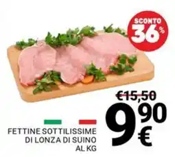 Supermercati Gulliver Fettine sottilissime di lonza di suino offerta