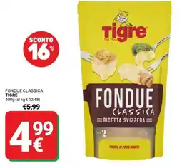 Supermercati Gulliver Fondue classica Tigre offerta