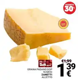 Supermercati Gulliver Grana Padano DOP Zanetti All'etto offerta