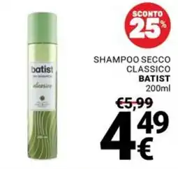 Supermercati Gulliver Shampoo secco classico Batist offerta