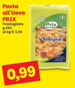 Prix Quality Prix Pasta all'Uovo Frastagliate offerta