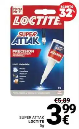 Supermercati Gulliver Super Attak Loctite offerta