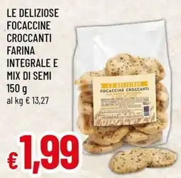 Famila Superstore Le deliziose focaccine croccanti offerta