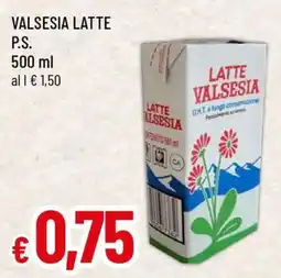 Famila Superstore Latte Valsesia offerta