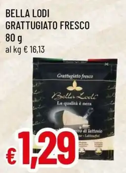Famila Superstore Grattugiato fresco Bella Lodi offerta