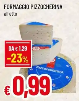 Famila Superstore Formaggio Pizzoccherina offerta