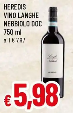 Famila Superstore Vino Langhe Nebbiolo Doc Heredis offerta