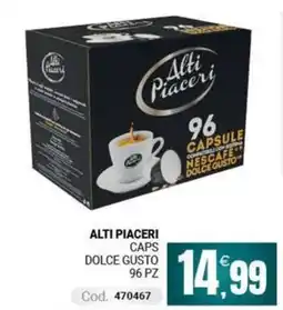 Centro Cash Alti Piaceri Caps Dolce Gusto offerta