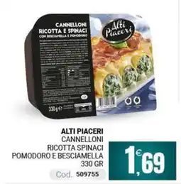 Centro Cash Alti Piaceri Cannelloni Ricotta Spinaci Pomodoro e Besciamella offerta