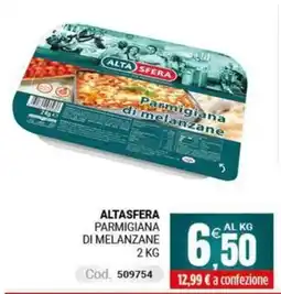Centro Cash Alta Sfera Parmigiana di melanzane offerta