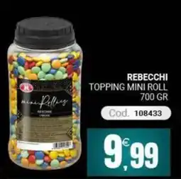 Centro Cash Rebecchi topping mini roll offerta