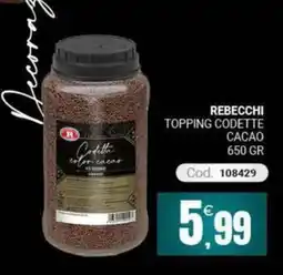 Centro Cash Rebecchi topping codette cacao offerta