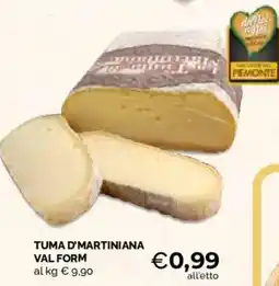 Mercatò Local Tuma d'Martiniana Val Form offerta