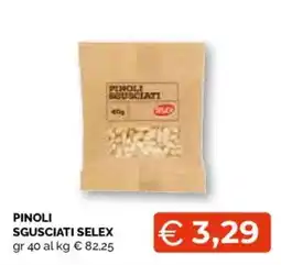 Mercatò Local Pinoli sgusciati selex offerta
