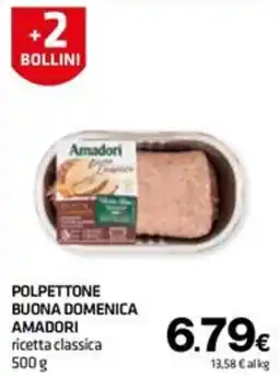 Superconti Polpettone Buona Domenica Amadori ricetta classica offerta