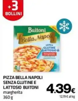 Superconti Pizza Bella Napoli senza glutine e lattosio Buitoni margherita offerta