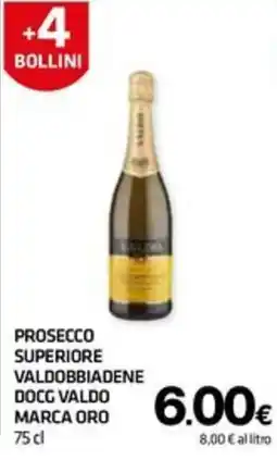 Superconti Prosecco Superiore Valdobbiadene DOCG Valdo Marca Oro offerta