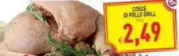 Iperfamily Cosce di pollo grill offerta