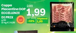 Prix Quality Coppa Piacentina DOP Eccellenze di Prix offerta