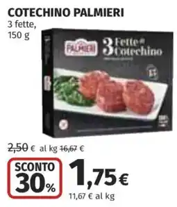 Ipercoop Cotechino Palmieri offerta