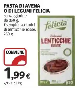 Ipercoop Pasta di avena o di legumi Felicia offerta