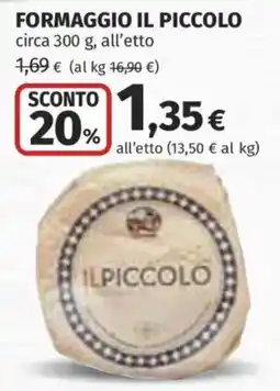 Ipercoop Formaggio Il Piccolo offerta