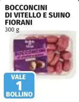 Ipercoop Bocconcini di vitello e suino Fiorani offerta