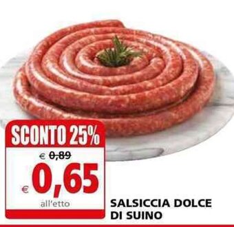 Il Gigante Salsiccia Dolce Di Suino offerta